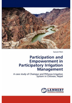 Participation and Empowerment in Participatory Irrigation Management