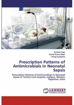 Prescription Patterns of Antimicrobials in Neonatal Sepsis