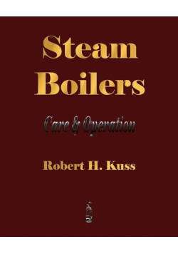 Steam Boilers - Care and Operation