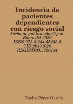 Incidencia de pacientes dependientes con riesgo social