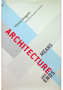 Architecture means and ends