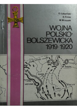 Wojna polsko bolszewicka 1919 1920 Tom I