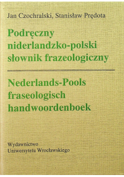 Podręczny niderlandzko - polski słownik frazeologiczny
