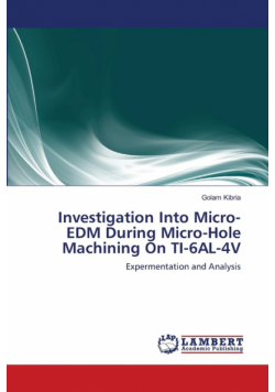 Investigation Into Micro-EDM During Micro-Hole Machining On TI-6AL-4V