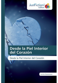 Desde la Piel Interior del Corazón