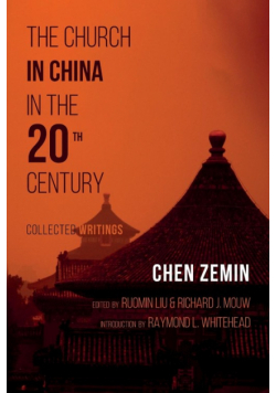 The Church in China in the 20th Century