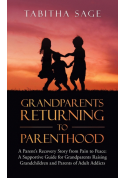 Grandparents Returning to Parenthood