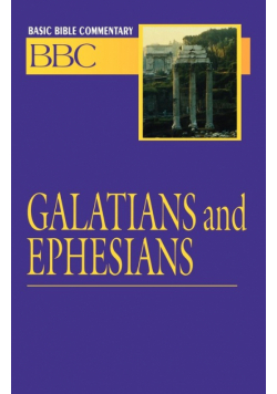 Basic Bible Commentary Volume 24 Galatians and Ephesians