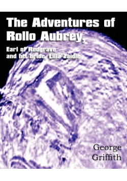 The Adventures of Rollo Aubrey, Earl of Redgrave, and His Bride, Lilla Zaidie