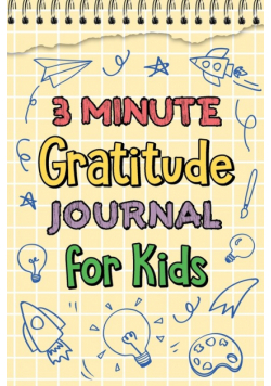 3 Minute Gratitude Journal for Kids