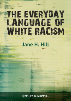 Everyday Language of White Rac