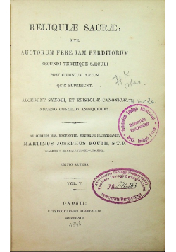 Reliquiae sacrae sive auctorum fere jam perditorum secundi tertique saeculi post Christum natum quae supersunt Vol V 1848 r.