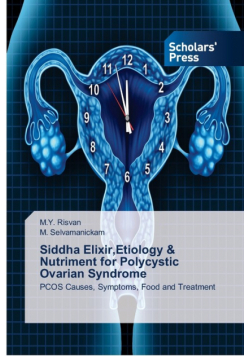 Siddha Elixir,Etiology & Nutriment for Polycystic Ovarian Syndrome