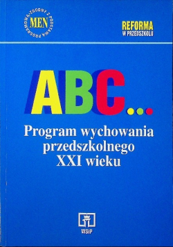 ABC Program wychowania przedszkolnego XXI wieku