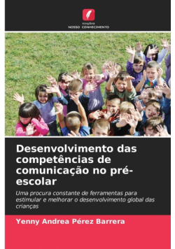 Desenvolvimento das competências de comunicação no pré-escolar