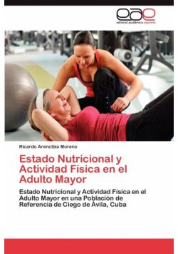 Estado Nutricional y Actividad Fisica En El Adulto Mayor