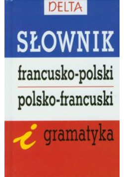 Słownik francusko polski  polsko francuski i gramatyka