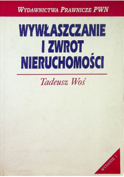 Wywłaszczanie i zwrot nieruchomości