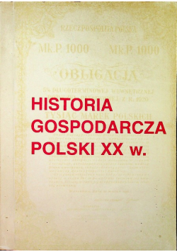Historia gospodarcza Polski XX w tom 1 cz 1 - 2
