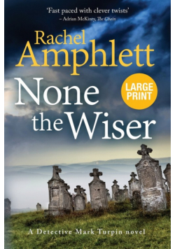 None the Wiser