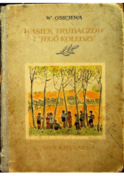 Wasiek Trubaczow i jego koledzy Tom II