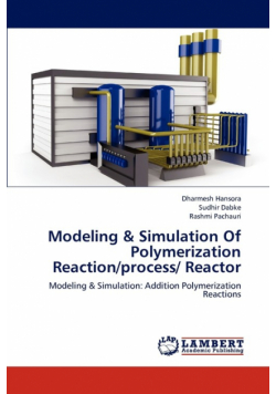 Modeling & Simulation Of Polymerization Reaction/process/ Reactor
