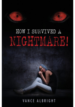 How I Survived  A Nightmare