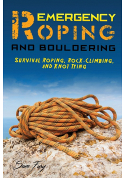 Emergency Roping and Bouldering