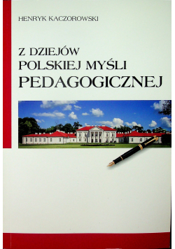 Z dziejów polskiej myśli pedagogicznej