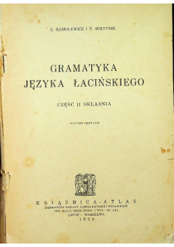 Gramatyka języka łacińskiego Część II 1924 r.