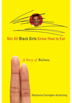 Not All Black Girls Know How to Eat