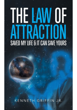The Law of Attraction Saved My Life & It Can Save Yours