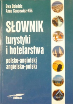 Słownik turystyki i hotelarstwa polsko angielski i angielsko polski