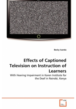 Effects of Captioned Television on Instruction of Learners