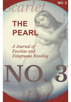 The Pearl - A Journal of Facetiae and Voluptuous Reading - No. 3
