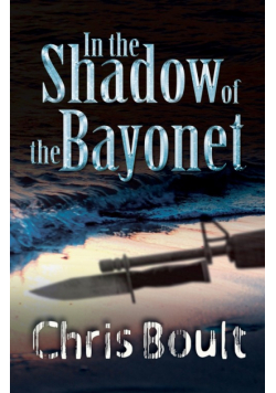 In the Shadow of the Bayonet