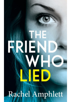 The Friend Who Lied