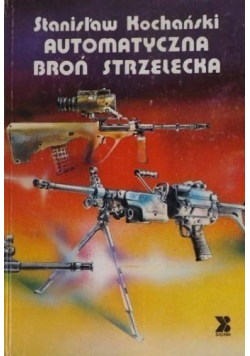 Automatyczna broń strzelecka