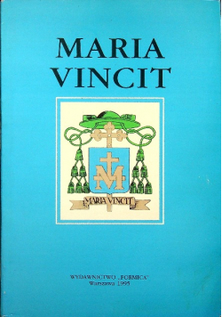 Maria Vincit