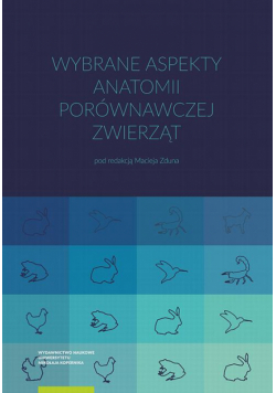Wybrane aspekty anatomii porównawczej zwierząt