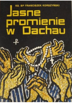 Jasne promienie w Dachau