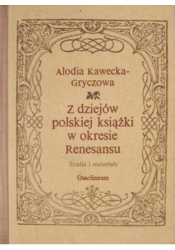 Z dziejów polskiej książki w okresie Renesansu