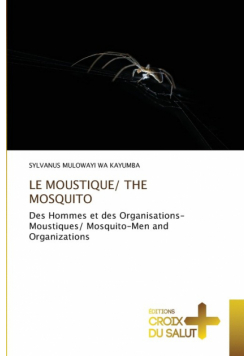 Le Moustique/ The Mosquito
