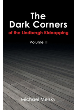 The Dark Corners of the Lindbergh Kidnapping