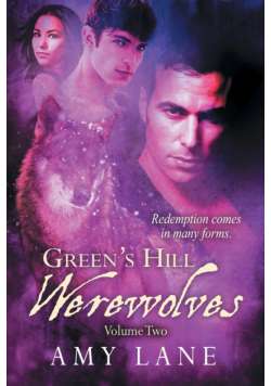 Green's Hill Werewolves, Vol. 2