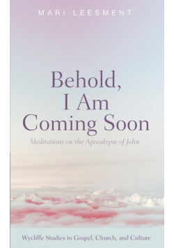 Behold, I Am Coming Soon