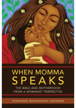 When Momma Speaks