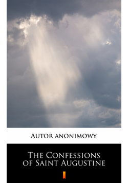The Confessions of Saint Augustine