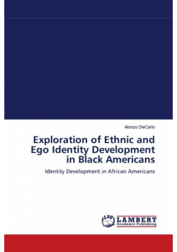 Exploration of Ethnic and Ego Identity Development in Black Americans