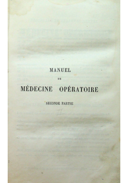 Manuel de Madecine Operatoire 1877 r.